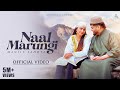 NAAL MARUNGI Official Video Manjit Sahota Sukh Aamad Black Virus Latest Punjabi Songs 2024