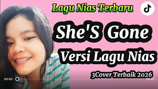 Download lagu Latest Nias Song 🎶 She's Gone Nias Song Version (Lenny S. Cover) mp3