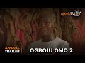 Ogboju Omo (Iron Babies) 2 Yoruba Movie 2024 | Official Trailer | Showing  Wed. 22nd May On ApataTV+