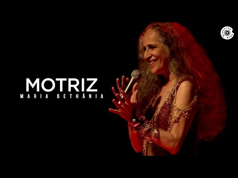Motriz - Maria Bethânia