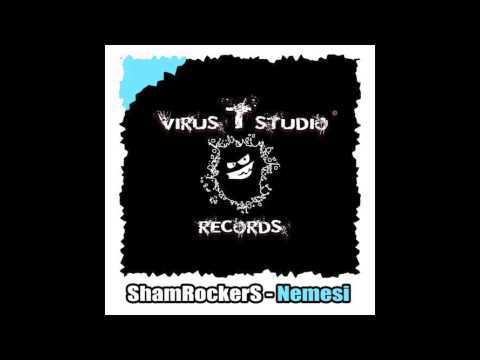 ShamRockerS - Nemesi [Virus T Studio Records]