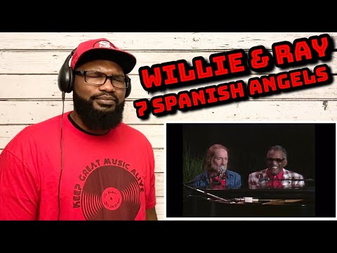 Willie Nelson - Seven Spanish Angels | REACTION