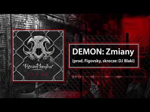Demon - Zmiany ft. Dj Blaki (prod. Figovsky)