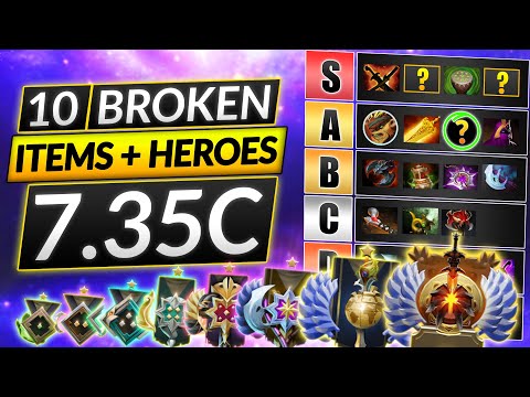 10 BROKEN ITEMS & HEROES! - Hot Takes To Climb Rank Fast - Dota 2 7.35c Guide