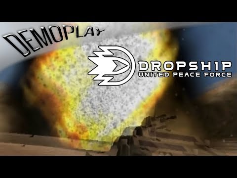 Demoplay: Dropship: United Peace Force