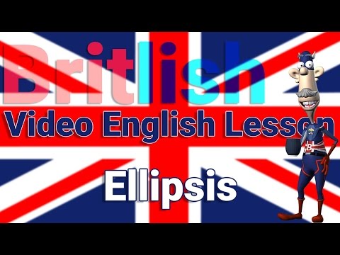 English Ellipsis And How to Use It – Learn English