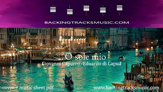 BACKING TRACKS: &quot;O sole mio&quot;  (Giovanni Capurro-Eduardo di Capua.) - COVER