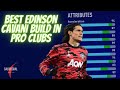 BEST EDINSON CAVANI BUILD IN PRO CLUBS (FIFA 21)