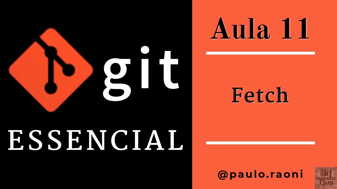 Baixando metadados com Fetch | Git Essencial - 11