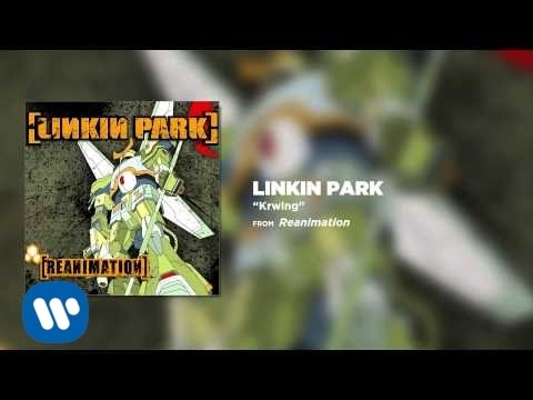 Krwlng - Linkin Park (Reanimation)
