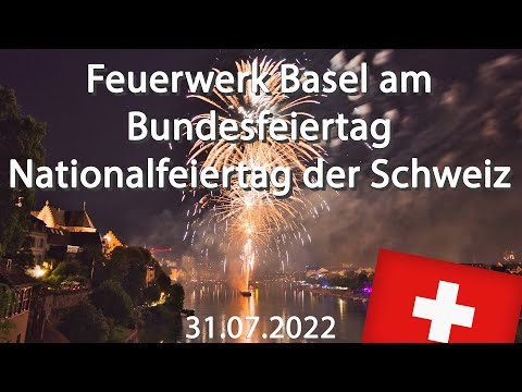 Basel Feuerwerk Bundesfeier 31.07.2022 Vollversion | Basel firework national celebration 31.07.2022