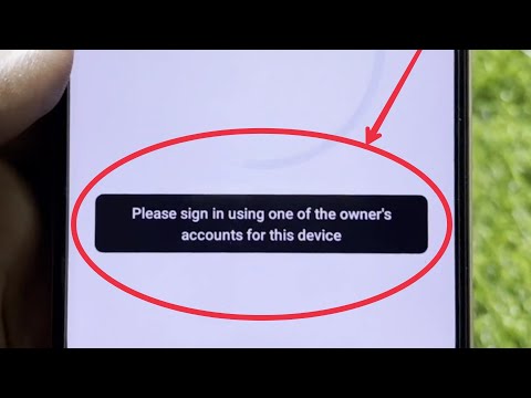 Fix Please sign in using one of the owner's accounts for this device in oppo mobile
