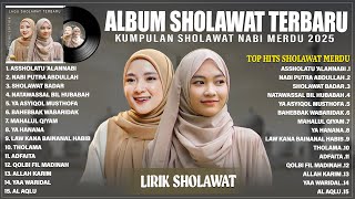 Download lagu SHOLAWAT MERDU NISSA SABYAN & ELMIGHWAR FULL ALBUM TERBARU (LIRIK) | SHOLAWAT NABI TERPOPULER 2025 mp3