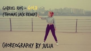 CHOREOGRAPHY IN SOUTH KOREA GABRIEL RIOS - GOLD (THOMAS JACK REMIX)