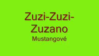Zuzi Zuzi.Zuzano. Zuzi Zuzi.Zuzano.