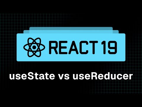 React 19 Tutorial - 32 - useState vs useReducer