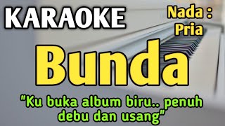 Download lagu BUNDA - KARAOKE || NADA PRIA COWOK || Versi Piano || Melly Goeslaw || Spesial hari ibu mp3 Download lagu BUNDA - KARAOKE || NADA PRIA COWOK || Versi Piano || Melly Goeslaw || Spesial hari ibu mp3