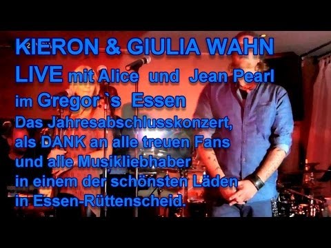 Kieron & Giulia Wahn live mit Alice und Jean Pearl im Gregor´s Essen Das Jahresabschlußkonzert