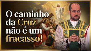 O caminho da Cruz não é um fracasso! - Padre Marcus Vinicius #PadreMarcusVinicius #homiliadominical