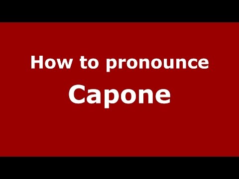How to pronounce Capone