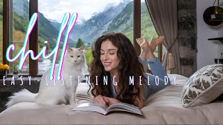 Chill  EASY - LISTENING MELODY      #love  #song  #chill music #music #music relax