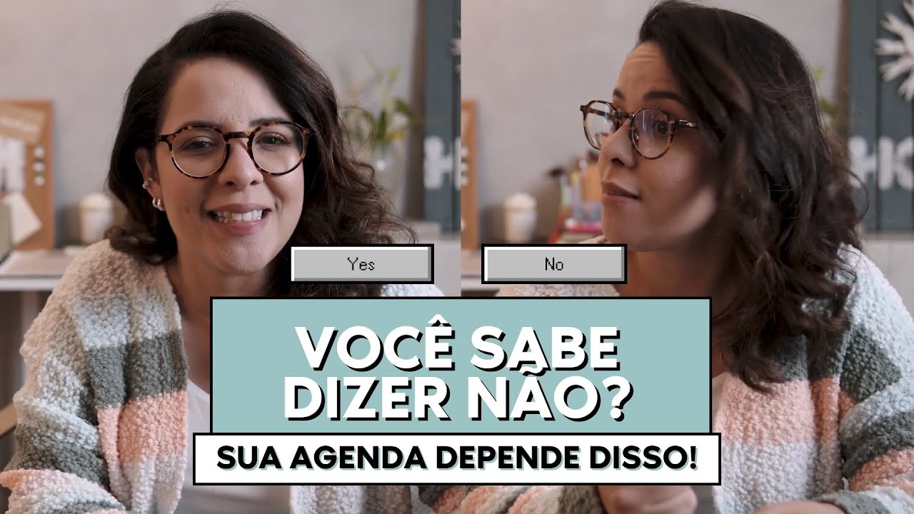 COMO DIZER NÃO? CONSELHOS PARA LEVAR PARA A VIDA!