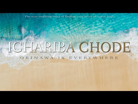 Okinawa is Everywhere  Ichariba Chode