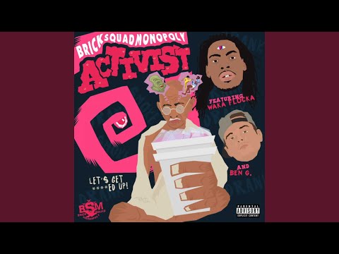 Activist (feat. Waka Flocka Flame, Ben G.)