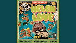 Yeah Yeah We're Helen Love