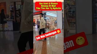 Download lagu Gus Azmi Doesn't Want to Hold Hands, Still Shy 🤭 #gusazmi #azmiaskandar mp3