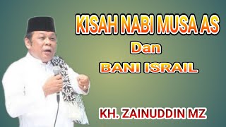 Download lagu MENGENANG KH. ZAINUDDIN MZ // KISAH NABI MUSA AS dan BANI ISRAIL mp3