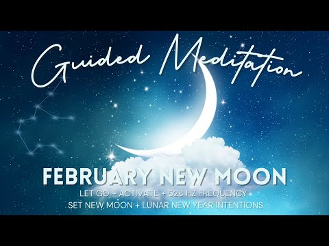 February New Moon Guided Meditation | Let Go + Manifest