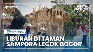 DESTINATION UPDATE: Taman Sampora Legok Bogor Jadi Tempat Liburan Alternatif yang Asri