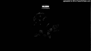 Islands - Oh Maria