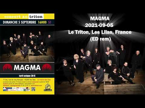 MAGMA 2021-09-05 Le Triton, Les Lilas, France [ED remastered] ★IMPROVED SOUND QUALITY★
