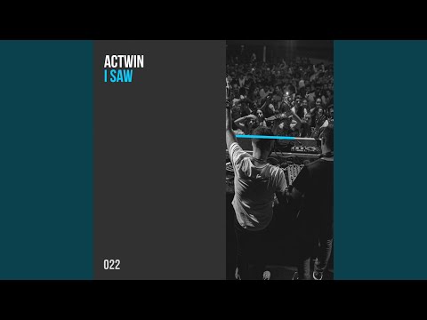 I Saw (Original Mix)