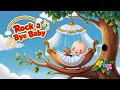 Rock-a-bye Baby | Classic Nursery Rhyme and Lullaby