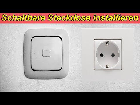 Steckdose über Schalter schalten – Steckdose an Schalter anschließen / Schaltbare Steckdose