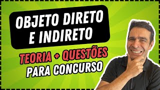Objeto Direto e Indireto || Para Concurso Público