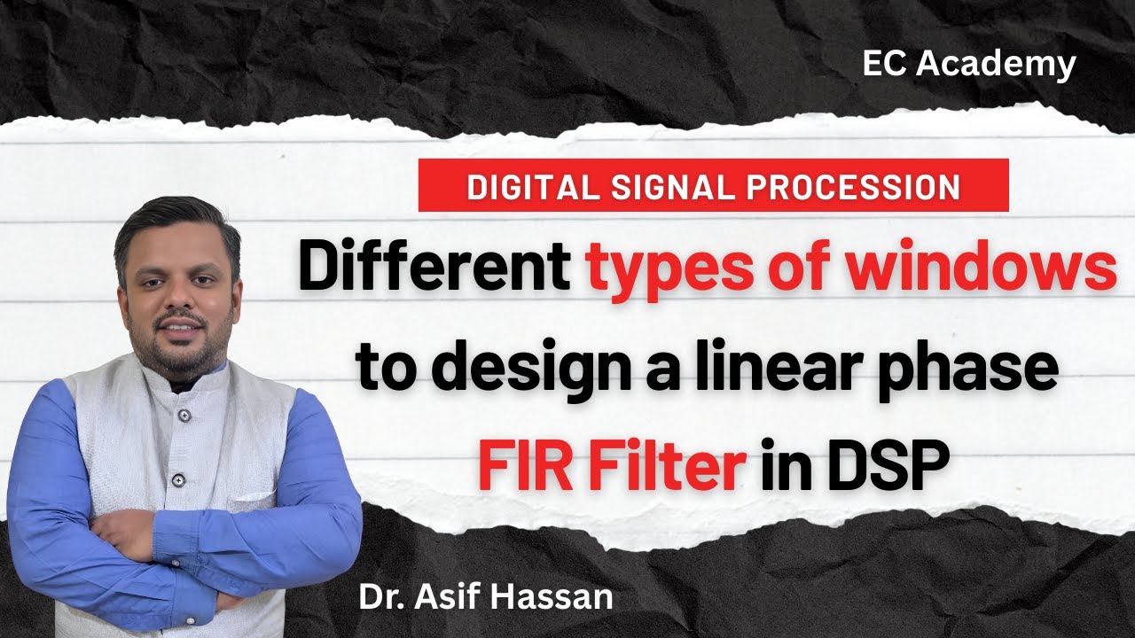 FIR Filter Design: Different Window Functions Explained (Rectangular, Hamming, Hanning, Blackman)
