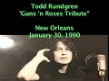 January 30, 1990 - Todd Rundgren's "Guns 'n Roses Tribute"