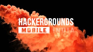 Hackergrounds Mobile India LIVE STREAM