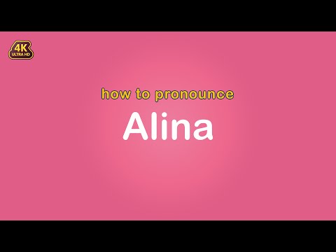how to pronounce Alina 【Name】