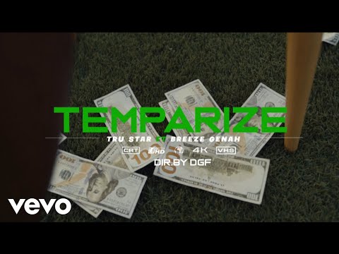 Temparize - Tru Star (Official Music Video) ft. Breeze Genah