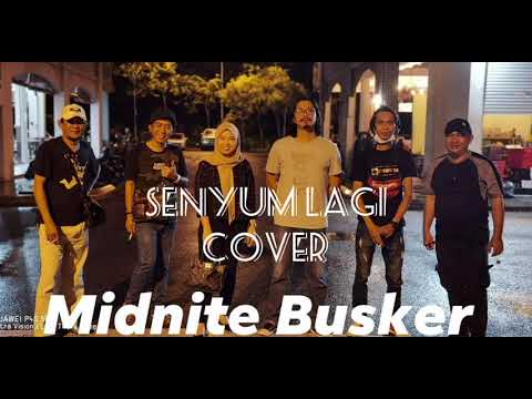 MIDNITE BUSKER - SENYUM LAGI (QIERRA & MARK ADAM) COVER