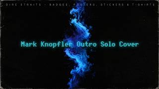Dire Straits - Badges, Posters, Stickers &amp; T-Shirts  |   Mark Knopfler outro solo cover