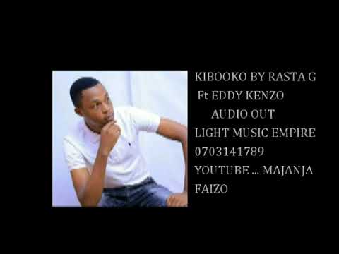 Kibooko by rasta g ft eddy kenzo new Uganda music official audio out 2020