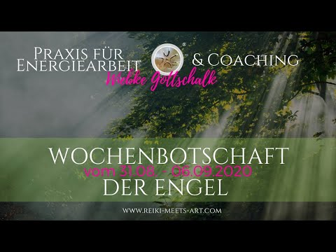 Wochenbotschaft der Engel vom 31.08. - 06.09.2020