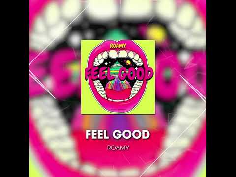 FEEL GOOD - ROAMY