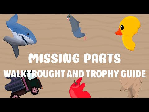 Missing Parts - Full Walkthrough & Trophy Guide